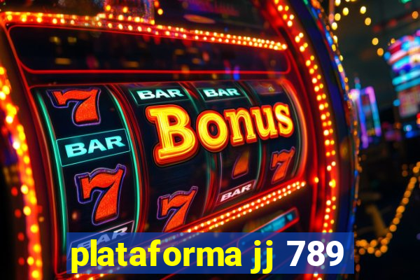 plataforma jj 789